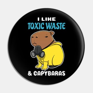 I Like Toxic Waste and Capybaras Cartoon Pin