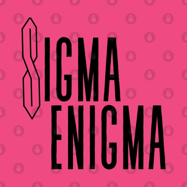 Sigma Enigma by ZeldenRing 