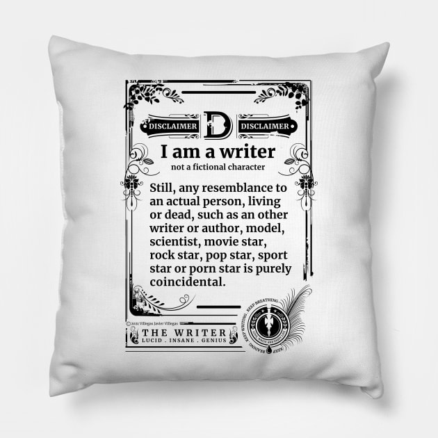 Writer's disclaimer Pillow by vjvgraphiks