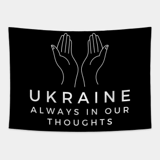 Ukraine Always in Our Thoughts Tapestry