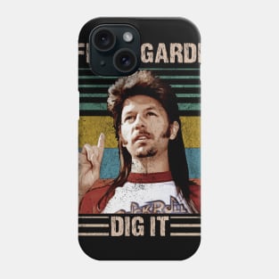 Life's A Garden Dig It Phone Case