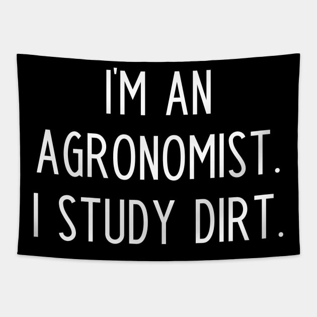 Funny Agronomist Slogan Tapestry by kapotka