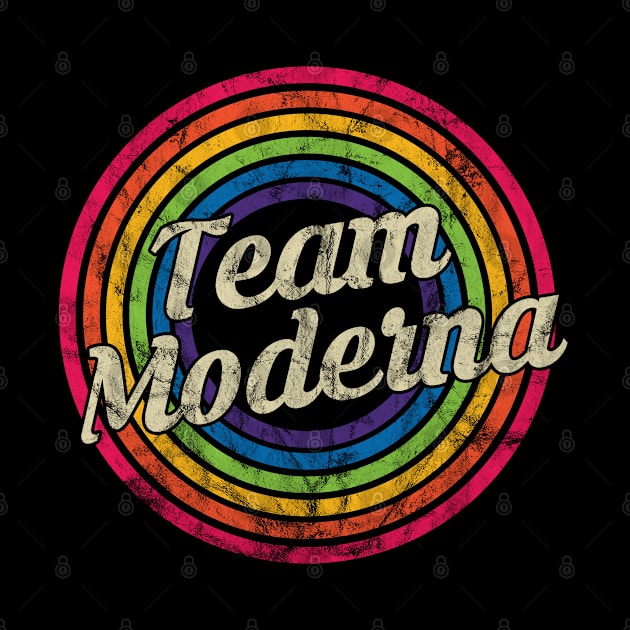 Team Moderna - Retro Rainbow Faded-Style by MaydenArt