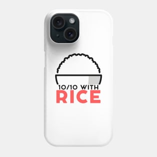 10/10 with rice Phone Case