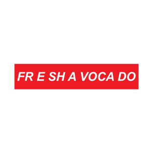 Fresh a voca do vine T-Shirt