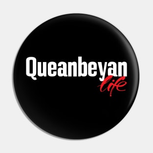 Queanbeyan Life Pin