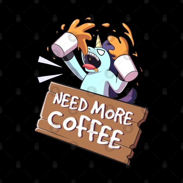 Need More Coffee Funny Anime Unicorn by Dojaja