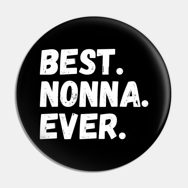 Best Nonna Ever Pin by Horisondesignz