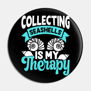 Collecting Seashells Is My Therapy T Shirt For Women Men Pin