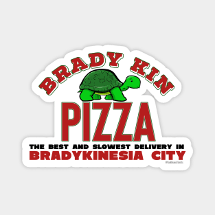 Brady Kin Pizza (Bradykinesia) Magnet