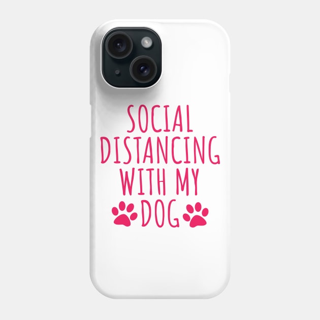 Social distancing with my dog Phone Case by LunaMay