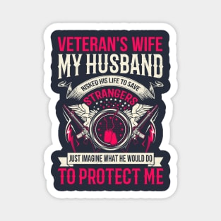 Veteran's wife my husband risked his life to save strangers Magnet