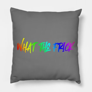 Pride What the Frick Pillow