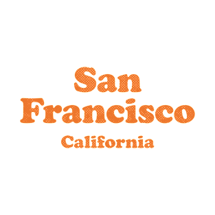 San Francisco, California - CA, Retro Typography T-Shirt