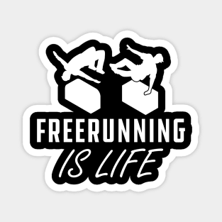 Freerunning Is Life Magnet