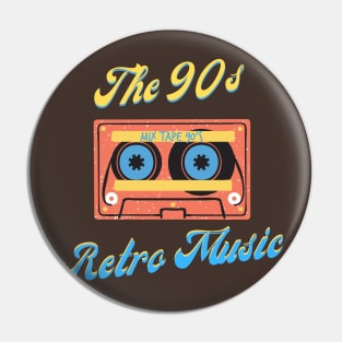The 90s Retro Music Pin
