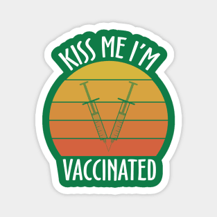 kiss me i'm vaccinated retro funny quote Magnet
