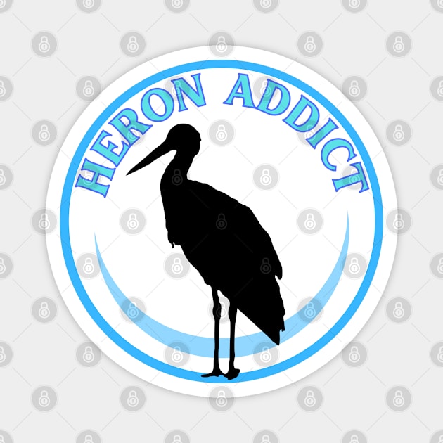 Heron addict Magnet by Caring is Cool