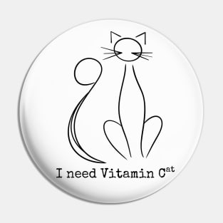 I need Vitamin Cat - Black Line Art Cat and Typewriter Font Pin