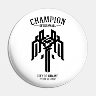 Champion of Kirkwall (dark) Pin