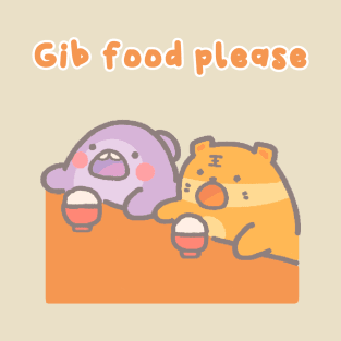 Gib food please T-Shirt