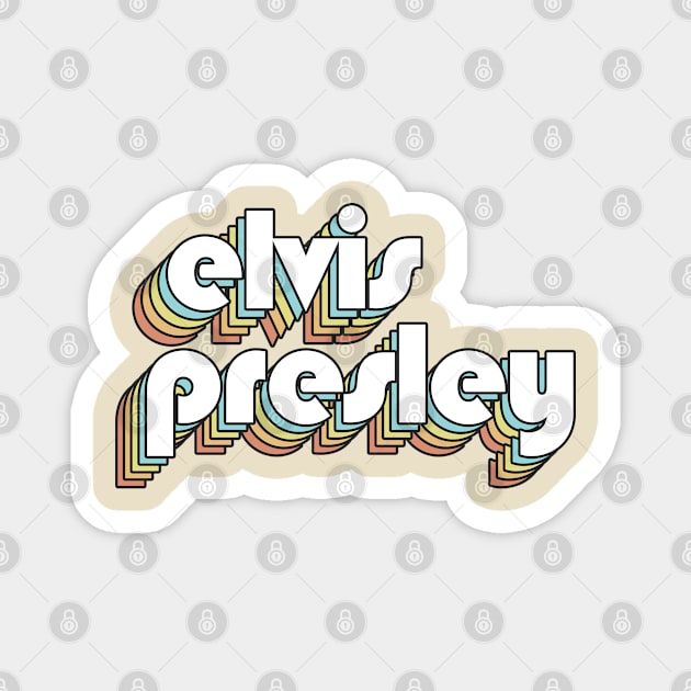 Elvis Presley - Retro Rainbow Typography Faded Style Magnet by Paxnotods