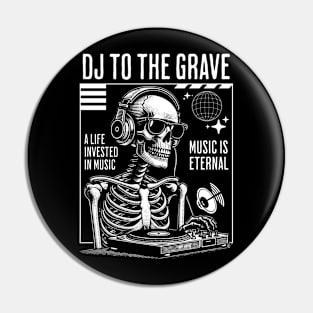 DJ - Music Is Eternal Skelton (White) Pin