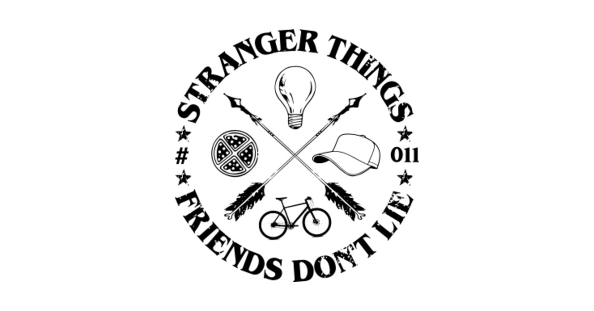 Download Friends Don't Lie T-Shirt Stranger Things Series Season 3 ...