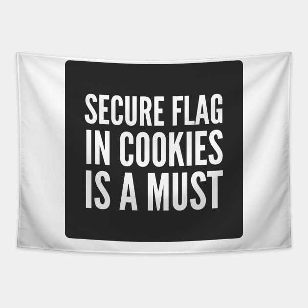 Secure Coding Secure Flag in Cookies is a Must Black Background Tapestry by FSEstyle