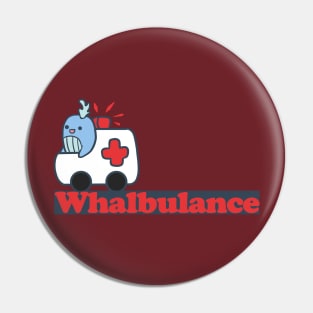 Whalbulance Pin