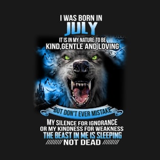 I Was Born In July T-Shirt