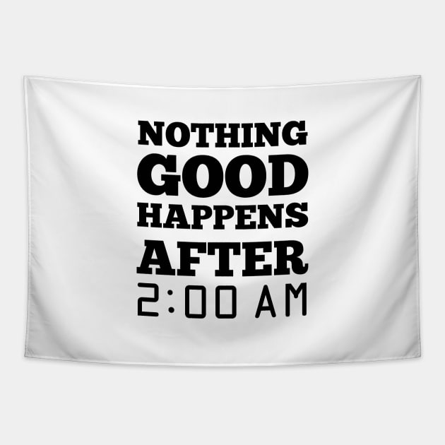 Nothing good happen after 2 am Tapestry by Val_Myre