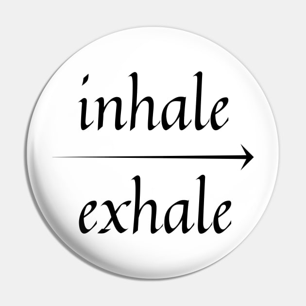 Inhale-Exhale Pin by LifeSimpliCity