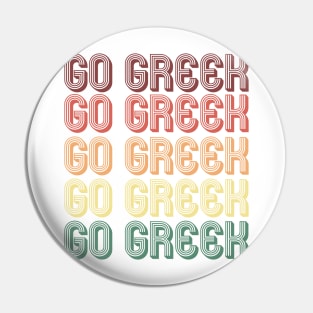 Retro Go Greek! Pin