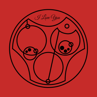 I love you - Circular Gallifreyan T-Shirt