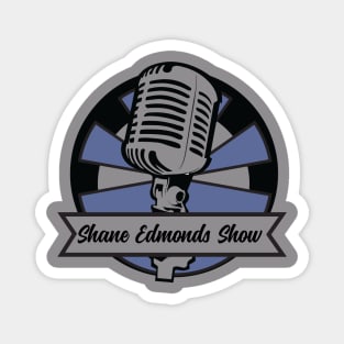 Shane Edmonds Show logo #1 Magnet