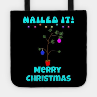 Ugly Christmas sweater - crap christmas tree, nailed it, family christmas T shirt, pjama Tote