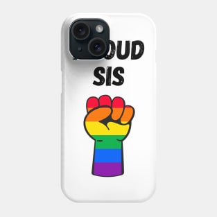 Proud Sis Rainbow Pride T Shirt Design Phone Case