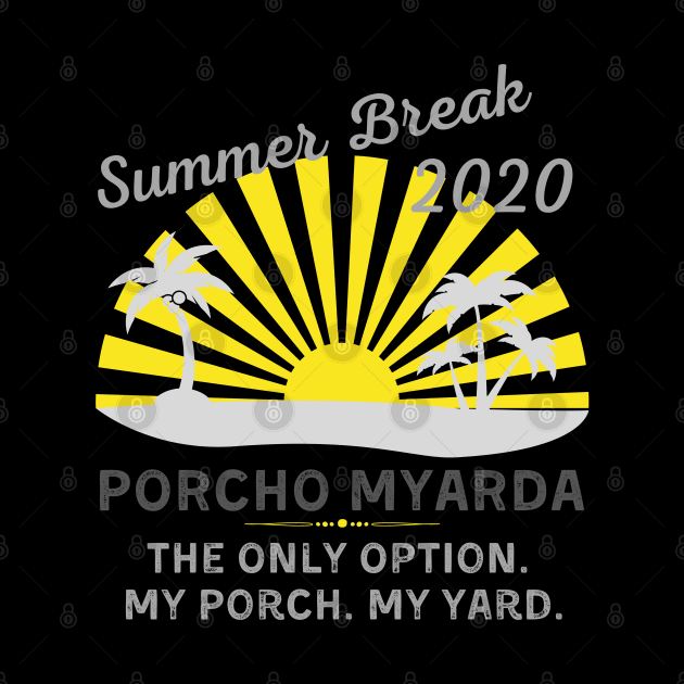 Summer Break 2020 Porcho Myarda by MalibuSun