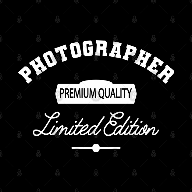 Photographer - Premium Quality Limited Edition by KC Happy Shop