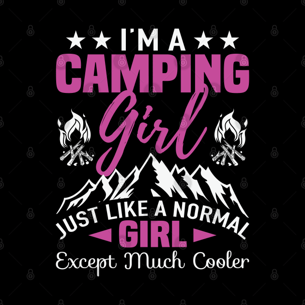 I'm a Cool Camping Girl Funny by busines_night