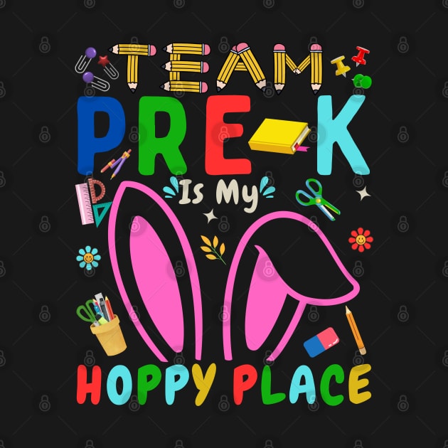 Team Pre-k Is My Hoppy Place T-Shirt by MetAliStor ⭐⭐⭐⭐⭐