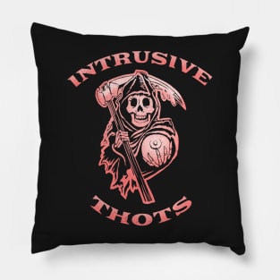 Intrusive Thots Pillow