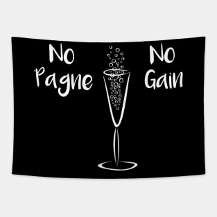 No Pagne No Gain Tapestry