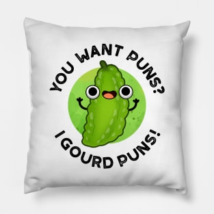 You Want Puns I Gourd Puns Cute Veggie Pun Pillow