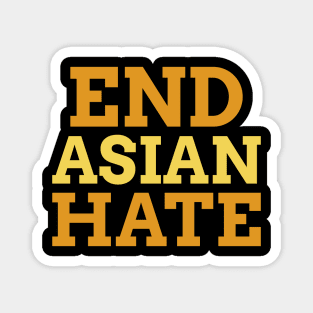 End Asian hate Magnet