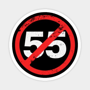 I Can't Drive 55 - Sammy Hagar - Vintage Distressed Magnet