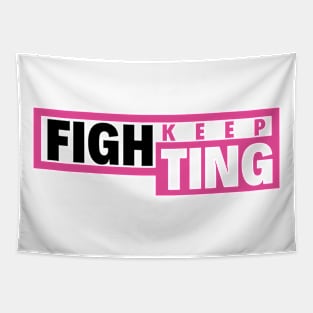 KEEP FIGHTING Tapestry