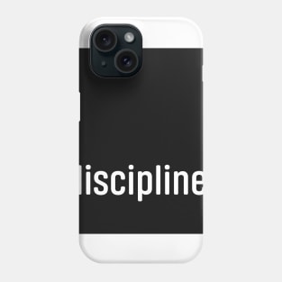 Discipline Phone Case