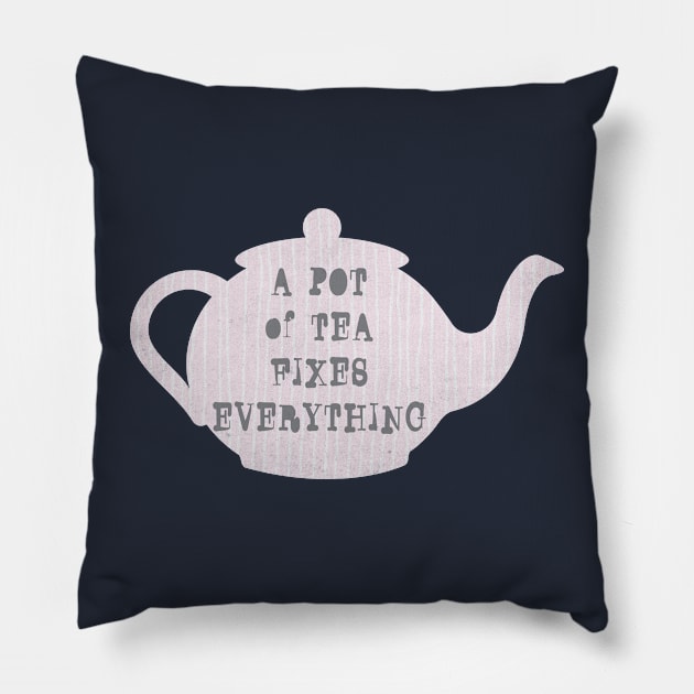 A Pot of Tea Fixes Everything Pillow by SharksOnShore